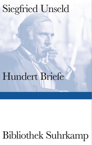 Hundert Briefe - Siegfried Unseld; Ulrike Anders; Jan Bürger