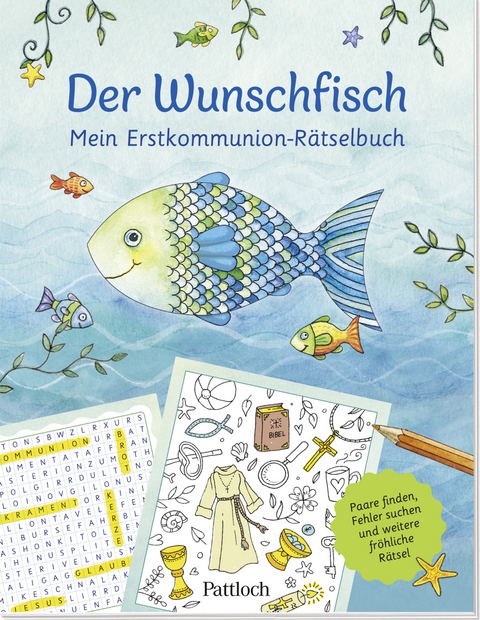 Der Wunschfisch. Mein Erstkommunion-Rätselbuch - 