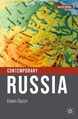 Contemporary Russia - Edwin Bacon