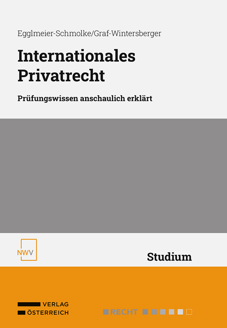 Internationales Privatrecht - Barbara Egglmeier-Schmolke, Astrid Graf-Wintersberger