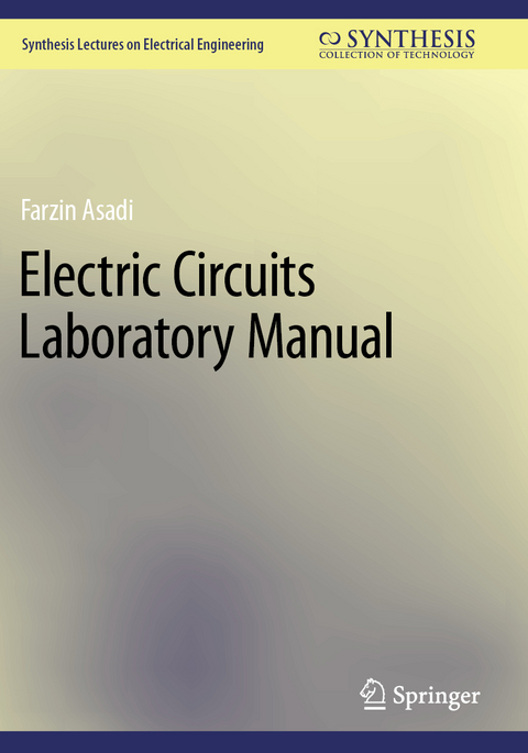 Electric Circuits Laboratory Manual - Farzin Asadi