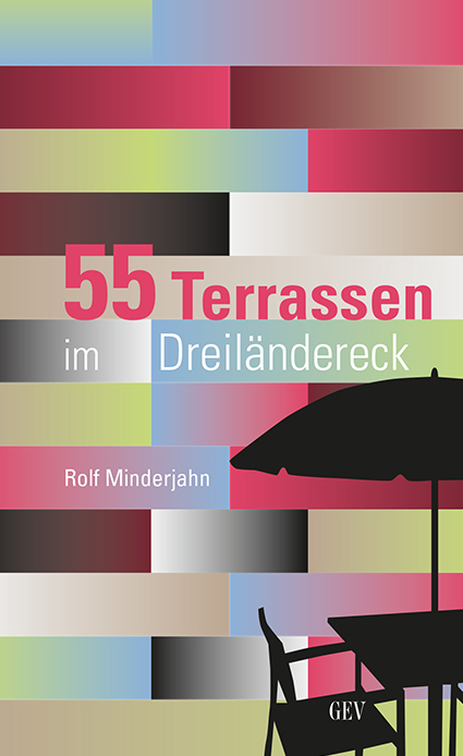 55 Terrassen im Dreiländereck - Rolf Minderjahn