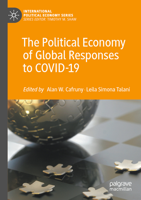 The Political Economy of Global Responses to COVID-19 - 