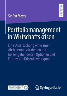 Portfoliomanagement in Wirtschaftskrisen - Stefan Meyer