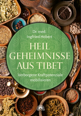 Heilgeheimnisse aus Tibet - Hobert, Ingfried