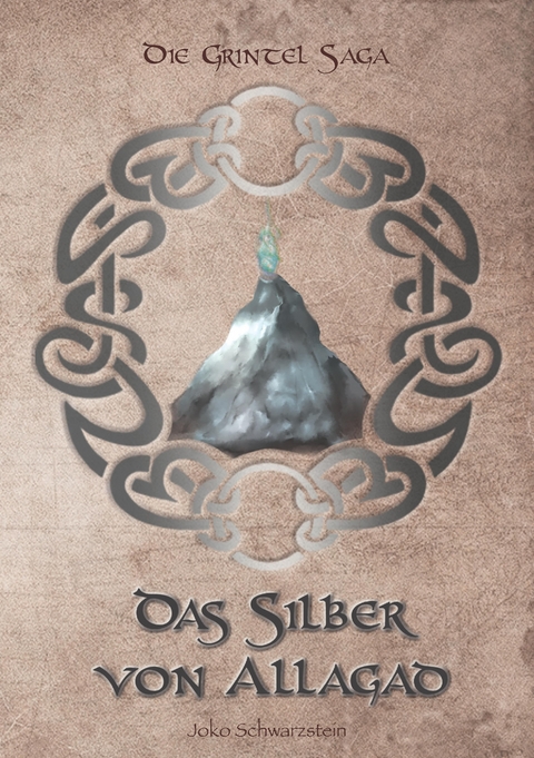 Das Silber von Allagad - Joko Schwarzstein