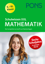 PONS Schulwissen XXL Mathematik 5.-10. Klasse