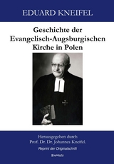 Geschichte der Evangelisch-Augsburgischen Kirche in Polen - Eduard Kneifel