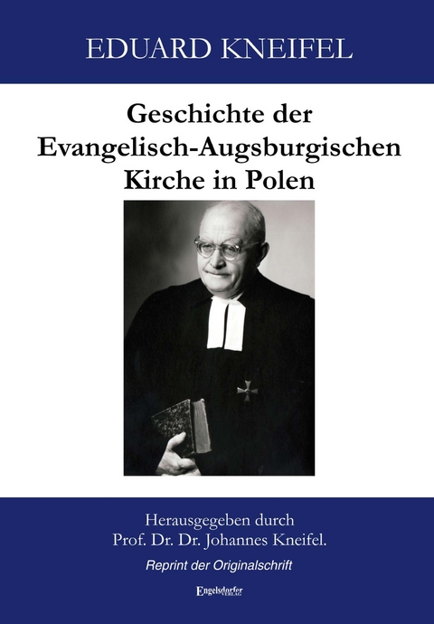 Geschichte der Evangelisch-Augsburgischen Kirche in Polen - Eduard Kneifel