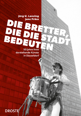 Die Bretter, die die Stadt bedeuten - Jörg Udo Lensing; Jens Prüss