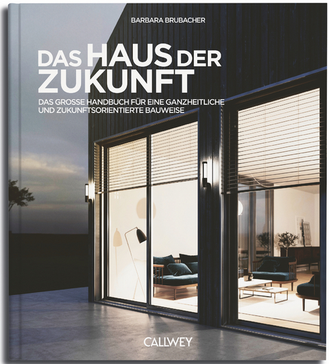 Das Haus der Zukunft - Barbara Brubacher