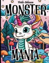 Monster Mania - Frida Schwarz