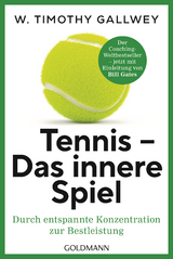 Tennis - Das innere Spiel - Gallwey, W. Timothy