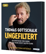 Ungefiltert - Thomas Gottschalk