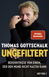 Ungefiltert - Thomas Gottschalk