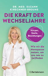 Die Kraft der Wechseljahre - Suzann Kirschner-Brouns