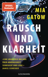 Rausch und Klarheit - Mia Gatow