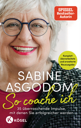 So coache ich - Sabine Asgodom