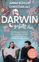 Darwin gefällt das - Anna Bühler, Christian Alt