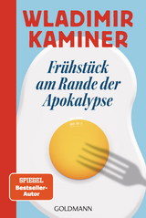 Frühstück am Rande der Apokalypse - Wladimir Kaminer