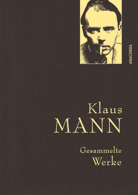 Klaus Mann, Gesammelte Werke (mit „Mephisto“ u.a. Erzählungen, Briefen, Flugblättern) - Klaus Mann