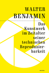 Das Kunstwerk im Zeitalter seiner technischen Reproduzierbarkeit - Walter Benjamin