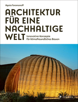 Architektur für eine nachhaltige Welt - Agata Toromanoff