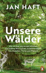 Unsere Wälder - Jan Haft