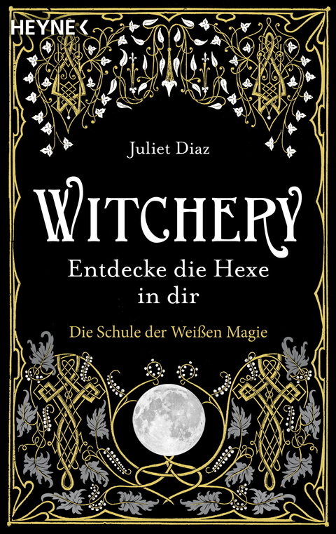 Witchery – Entdecke die Hexe in dir - Juliet Diaz