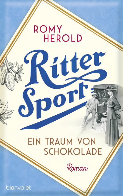 Ritter Sport - Ein Traum von Schokolade - Romy Herold