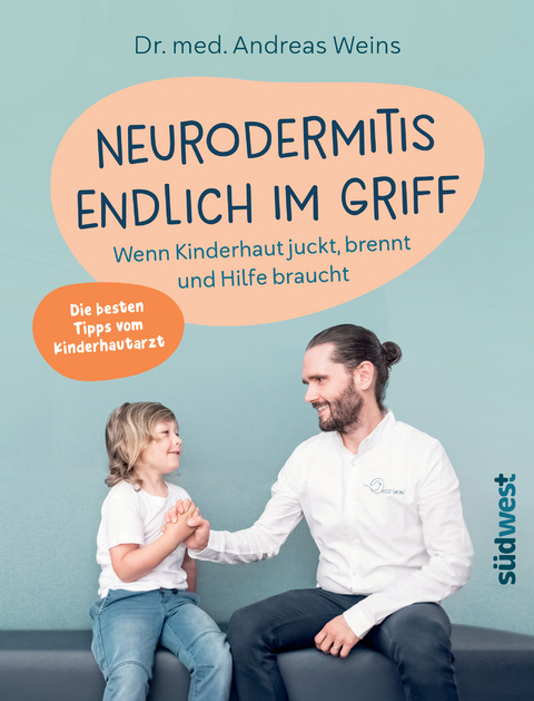Neurodermitis endlich im Griff - Andreas Weins