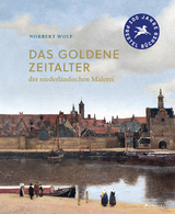 Das Goldene Zeitalter der niederländischen Malerei - Norbert Wolf