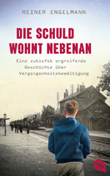 Die Schuld wohnt nebenan - Reiner Engelmann