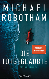 Die Totgeglaubte - Michael Robotham