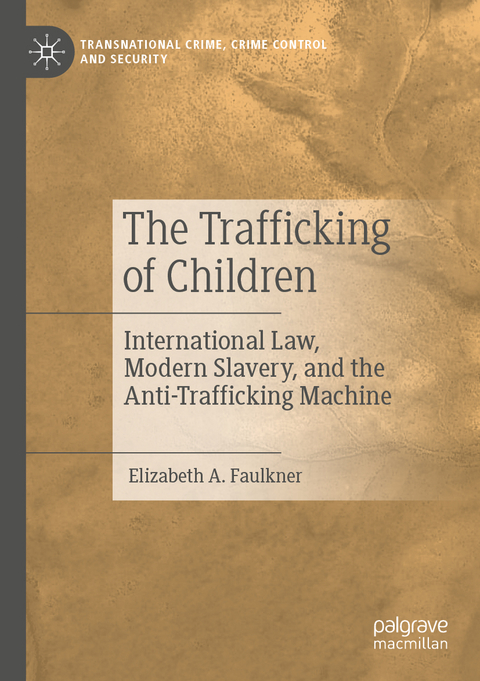 The Trafficking of Children - Elizabeth A. Faulkner