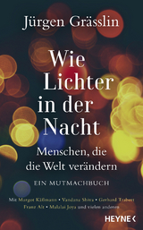 Wie Lichter in der Nacht - Jürgen Grässlin