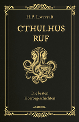 Cthulhus Ruf. Die besten Horrorgeschichten (u.a. mit »Cthulhus Ruf«, »Ding auf der Schwelle«, »Pickmans Modell«) - H. P. Lovecraft