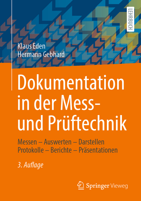 Dokumentation in der Mess- und Prüftechnik - Klaus Eden, Hermann Gebhard