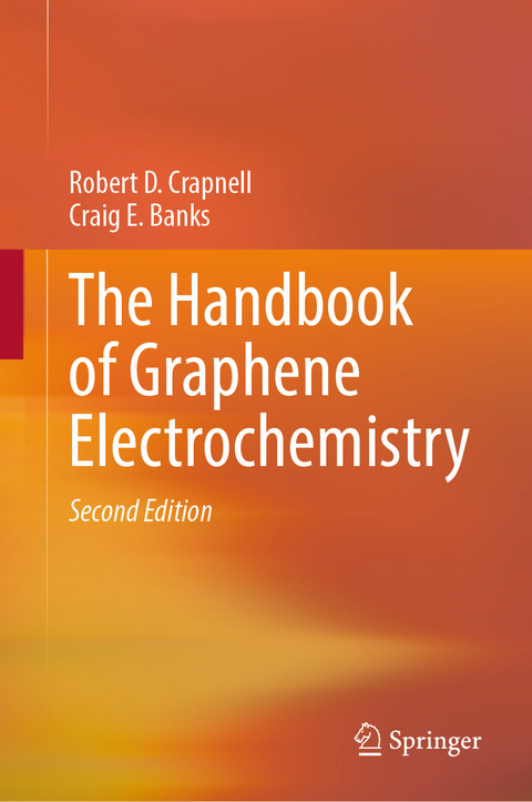 The Handbook of Graphene Electrochemistry - Robert D. Crapnell, Craig E. Banks