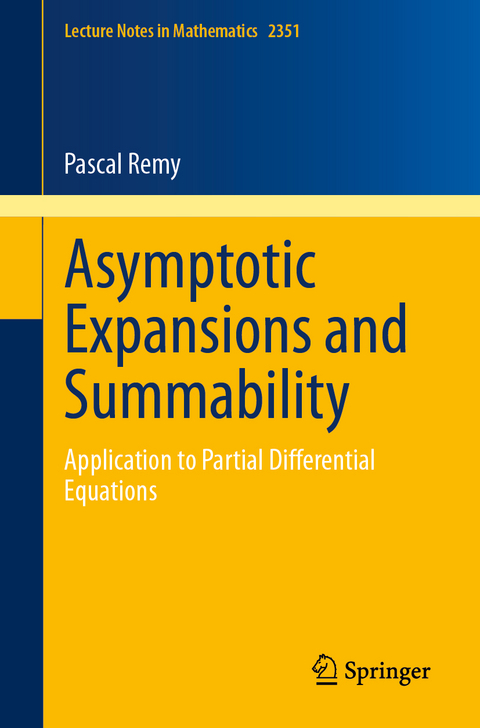 Asymptotic Expansions and Summability - Pascal Remy