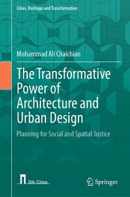 The Transformative Power of Architecture and Urban Design - Mohammad Ali Chaichian