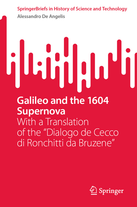 Galileo and the 1604 Supernova - Alessandro De Angelis