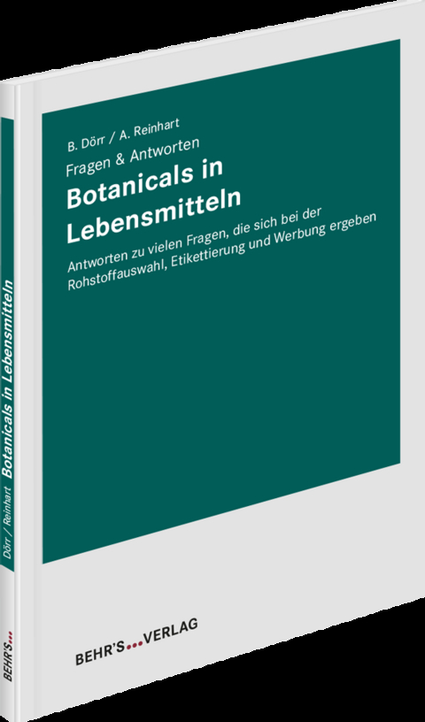 Botanicals in Lebensmitteln - Bettina Dörr, Andreas Reinhart
