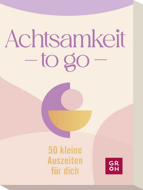 Achtsamkeit to go - 