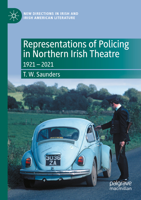 Representations of Policing in Northern Irish Theatre - T. W. Saunders