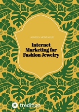 Internet Marketing for Fashion Jewelry - Agnes S. Montague