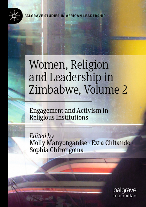 Women, Religion and Leadership in Zimbabwe, Volume 2 - 