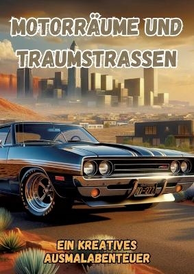 Motorräume und Traumstraßen - Maxi Pinselzauber