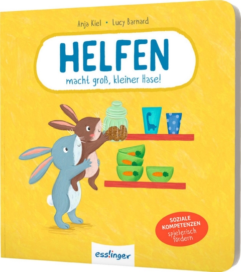 Helfen macht groß, kleiner Hase! - Anja Kiel