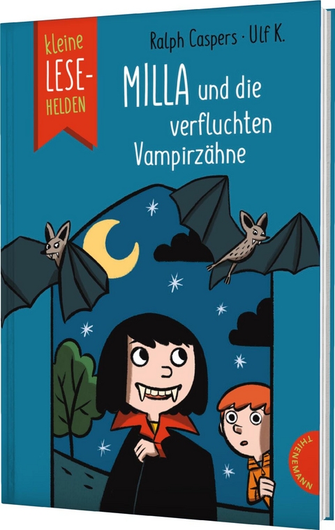 Kleine Lesehelden: Milla und die verfluchten Vampirzähne - Ralph Caspers